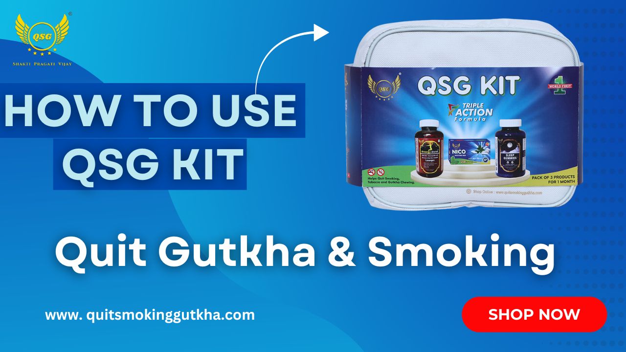 How to use Quit Gutkha & Smoking QSG Kit
