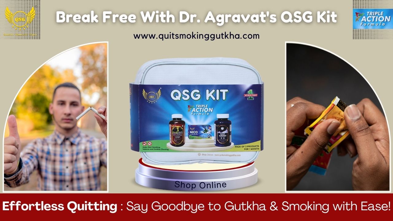 QSG Kit by Dr. Agravat: The Trailblazing Solution Helping People Quit Gutkha and Smoking across the Nation.