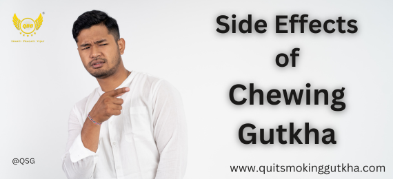 Side effects of chewing gutkha QSG kit